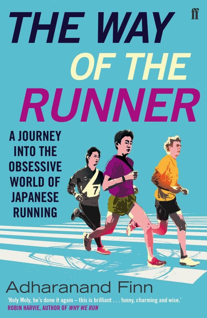 The Way of the Runner: A journey into the fabled world of Japanese running