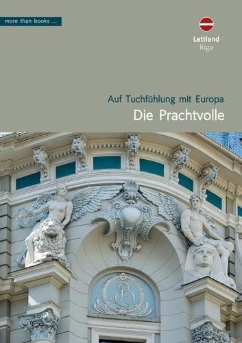 Lettland: Riga. Die Prachtvolle