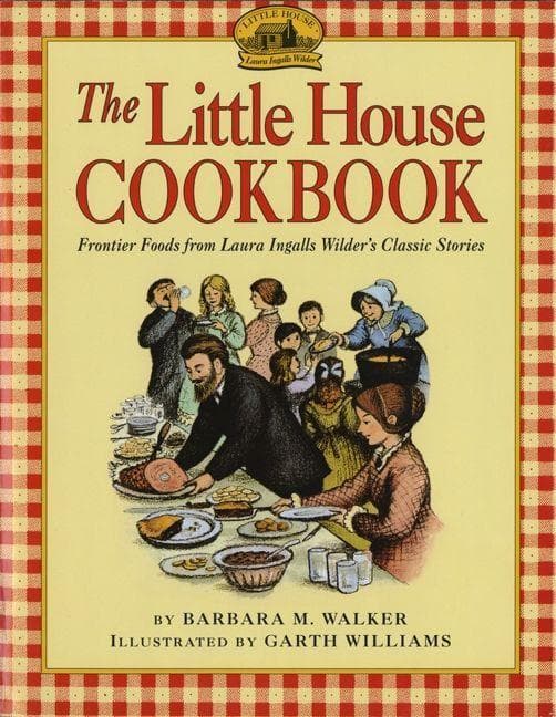 The Little House Cookbook