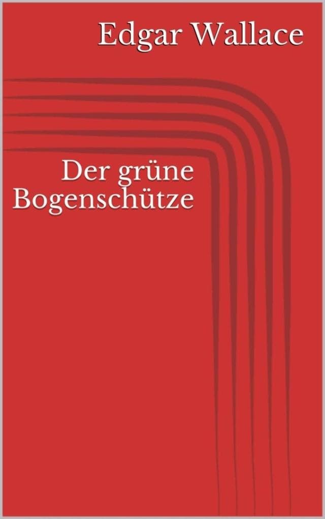 Der grüne Bogenschütze