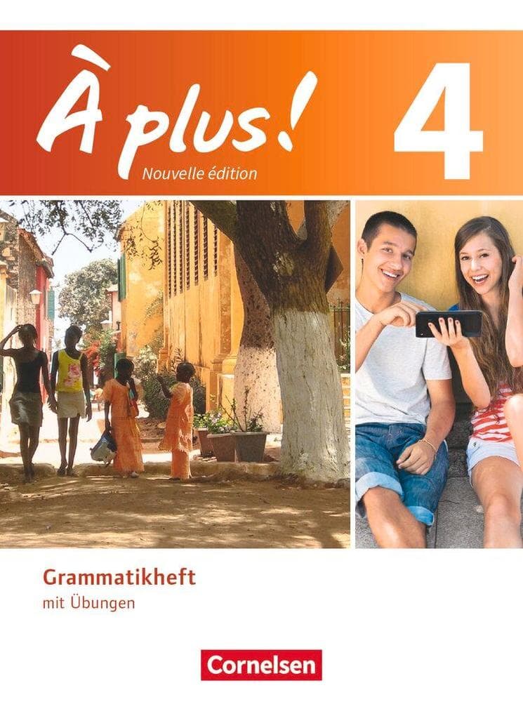 À plus! Nouvelle édition. Band 4. Grammatikheft