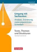 Texte, Themen und Strukturen. Umgang mit Sachtexten: Analyse, Erörterung, materialgestütztes Schreib