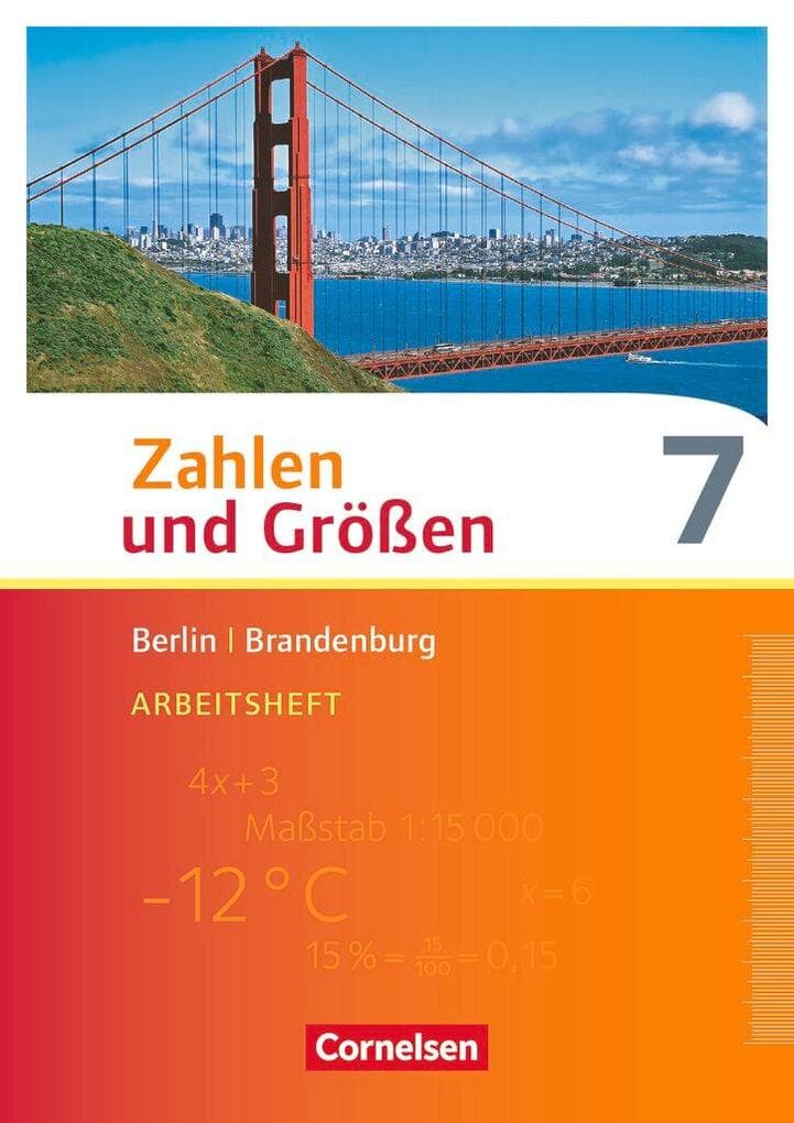 Zahlen und Größen 7. Schuljahr. Arbeitsheft mit Online-Lösungen. Berlin und Brandenburg