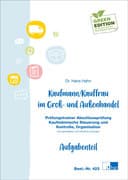 Kaufmann/Kauffrau im Groß- und Außenhandel, Prüfungstrainer Abschlussprüfung, Kaufmännische Steuerun
