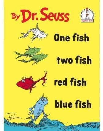 One Fish Two Fish Red Fish Blue Fish
