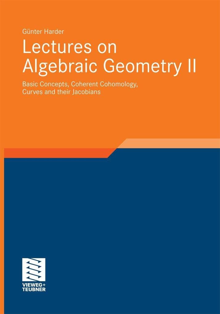 Lectures on Algebraic Geometry II