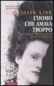 L' uomo che amava troppo