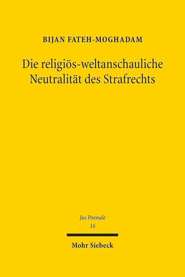 Die religiös-weltanschauliche Neutralität des Strafrechts
