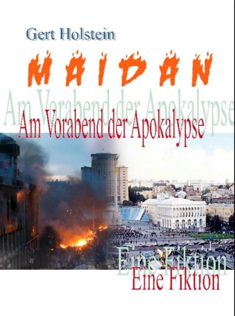 Maidan: Am Vorabend der Apokalypse