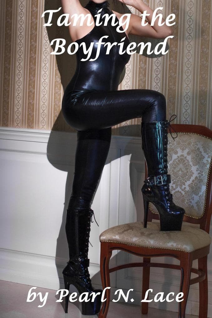 Taming the Boyfriend (Sissy stories, #51)