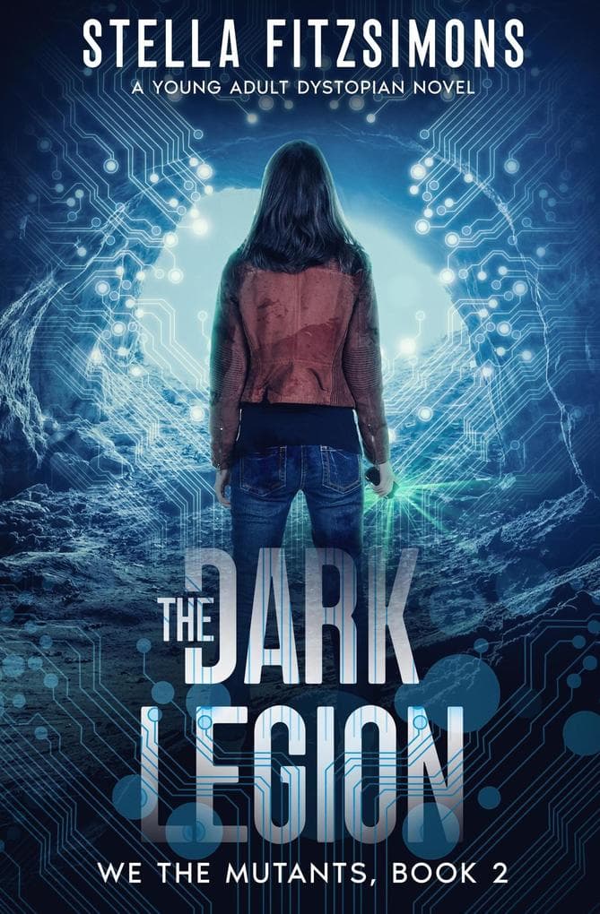 The Dark Legion: A Young Adult Dystopian Novel (We The Mutants, #2)