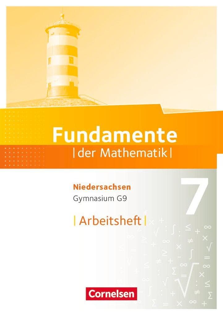 Fundamente der Mathematik 7. Schuljahr. Arbeitsheft mit Lösungen. Gymnasium Niedersachsen