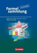 Formelsammlung bis zum Abitur - Mathematik - Physik - Astronomie - Chemie - Biologie - Informatik