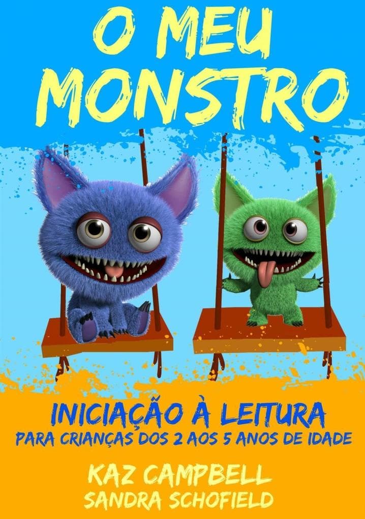 O Meu Monstro 4 - Iniciacao a Leitura - para criancas dos 2 aos 5 anos de idade