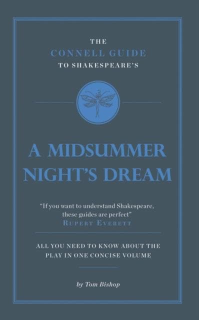 The Connell Guide To Shakespeare's A Midsummer Night's Dream