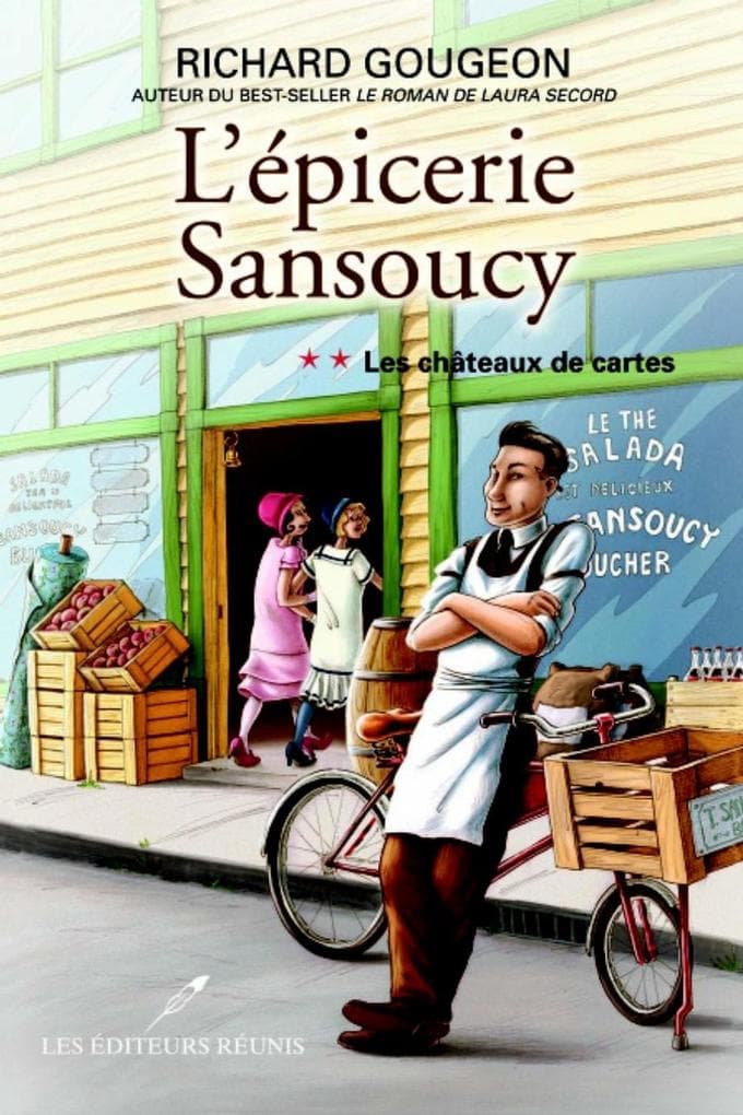 L'epicerie Sansoucy 02 : Les chateaux de cartes