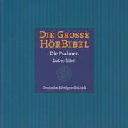 Die Große Hörbibel - Die Psalmen