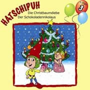 Hatschipuh, Folge 3: Die Christbaumdiebe & Der Schokoladennikolaus