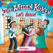 Die Wilden Küken 10. Let's dance!
