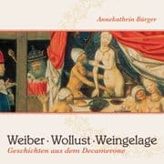 Weiber, Wollust, Weingelage