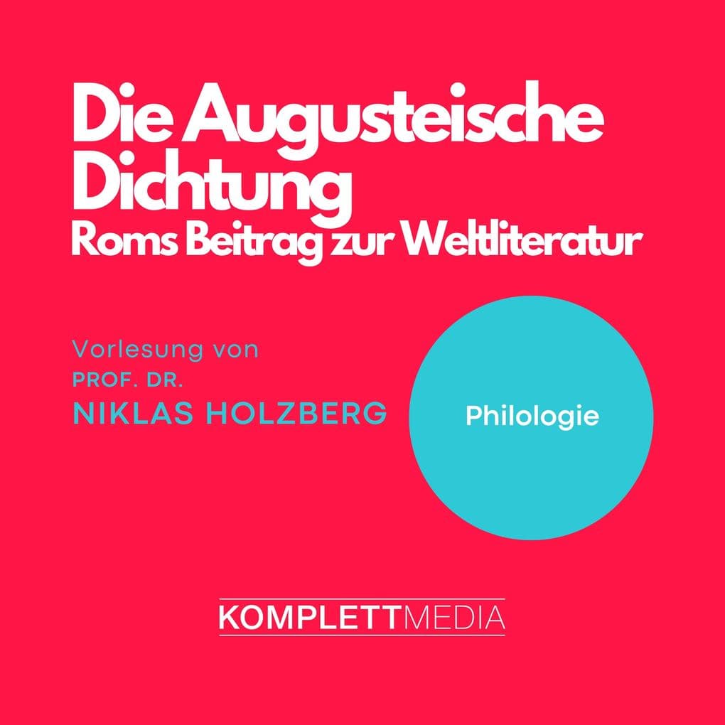 Die Augusteische Dichtung