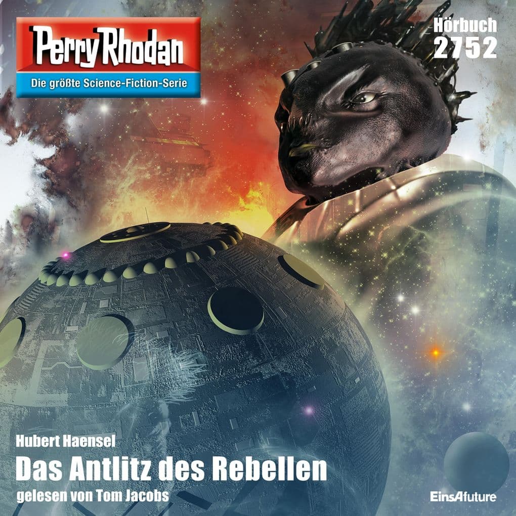 Perry Rhodan 2752: Das Antlitz des Rebellen