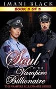 Soul of the Vampire Billionaire 3 (Soul of the Vampire Billionaire (The Vampire Billionaire Romance