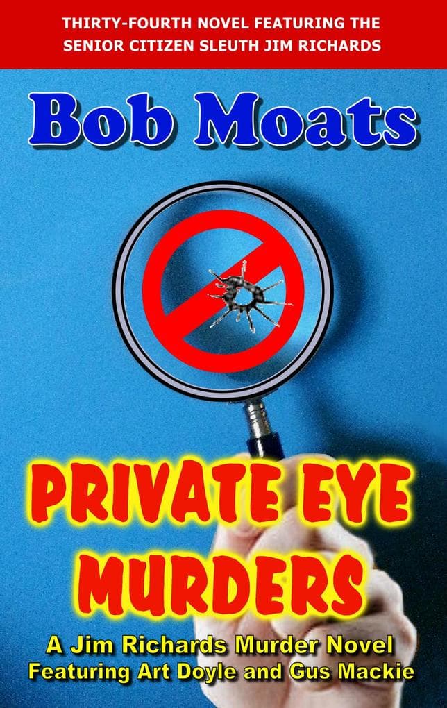 Private Eye Murders (Jim Richards Murder Novels, #34)