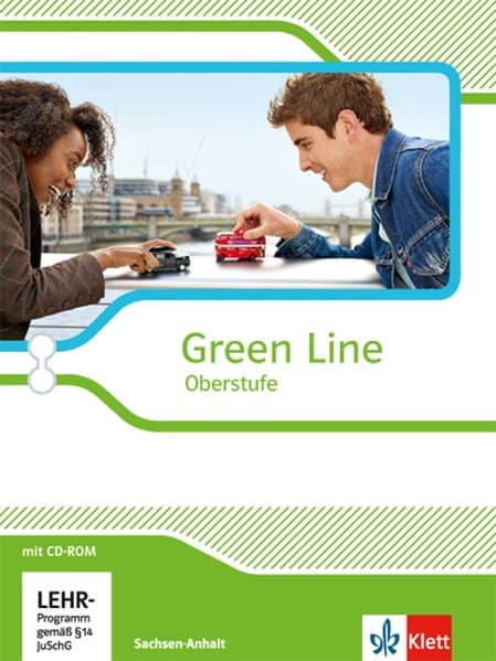 Green Line Oberstufe. Klasse 11/12 (G8), Klasse 12/13 (G9). Schülerbuch mit CD-ROM. Ausgabe 2015. Sachsen-Anhalt
