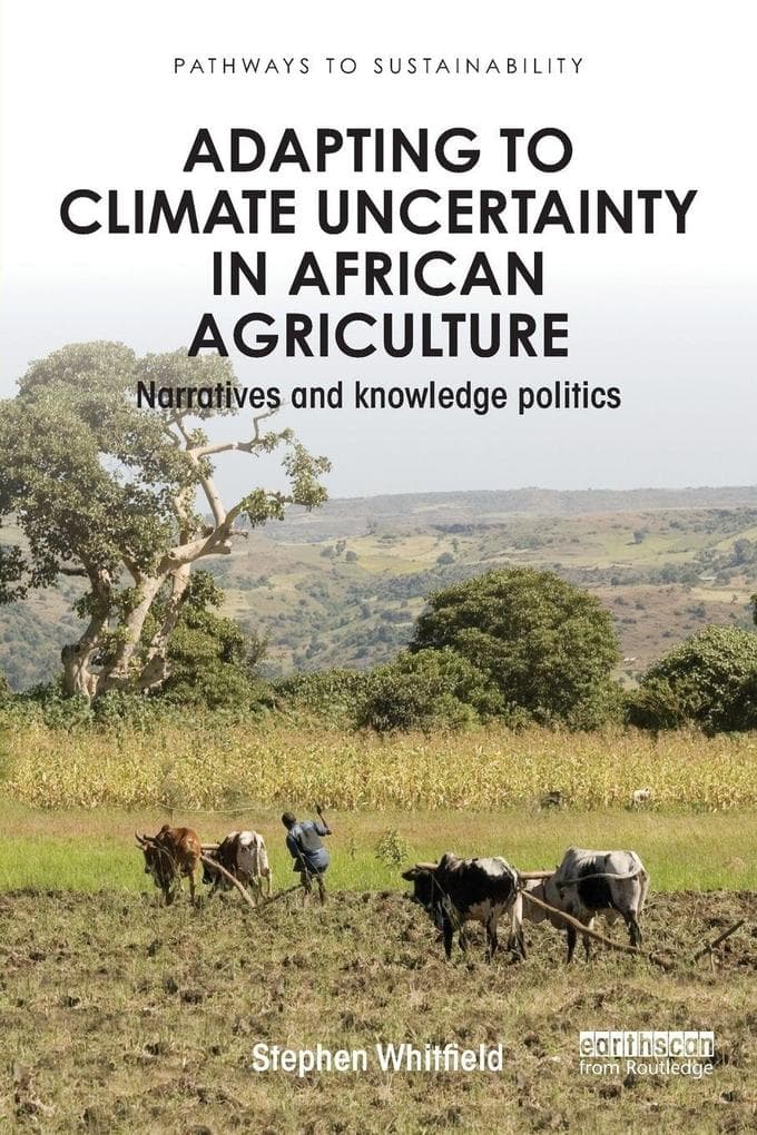 Adapting to Climate Uncertainty in African Agriculture