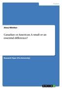 Canadian or American. A small or an essential difference?
