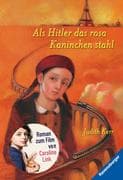 Als Hitler das rosa Kaninchen stahl (Ein berührendes Jugendbuch über die Zeit des Zweiten Weltkriege