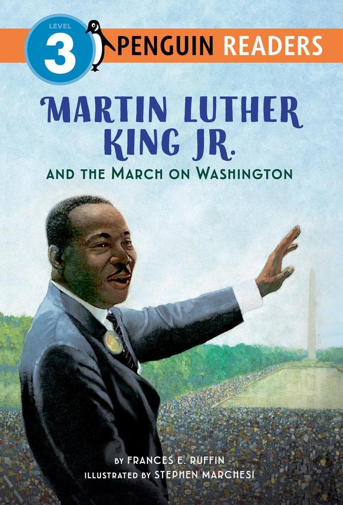 Martin Luther King, Jr. and the March on Washington