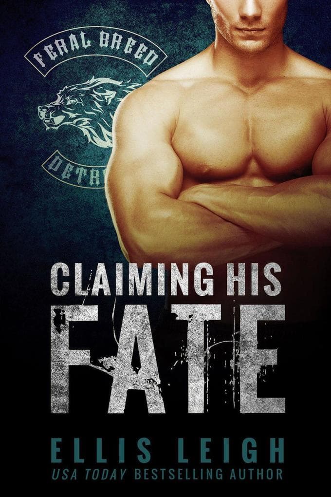 Claiming His Fate (Feral Breed Motorcycle Club, #1)