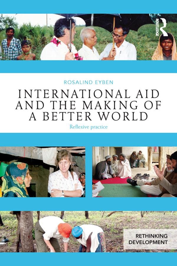 International Aid and the Making of a Better World