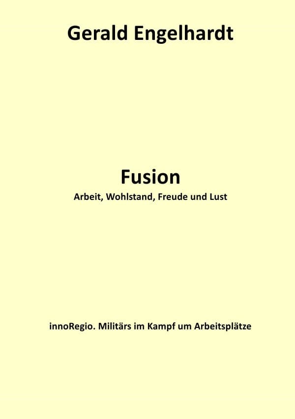 Fusion: Arbeit, Wohlstand, Freude und Lust