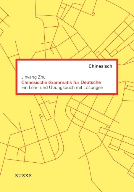 Chinesische Grammatik für Deutsche