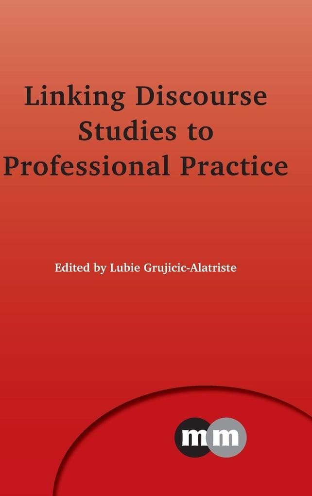 Linking Discourse Studies to Professional Practice