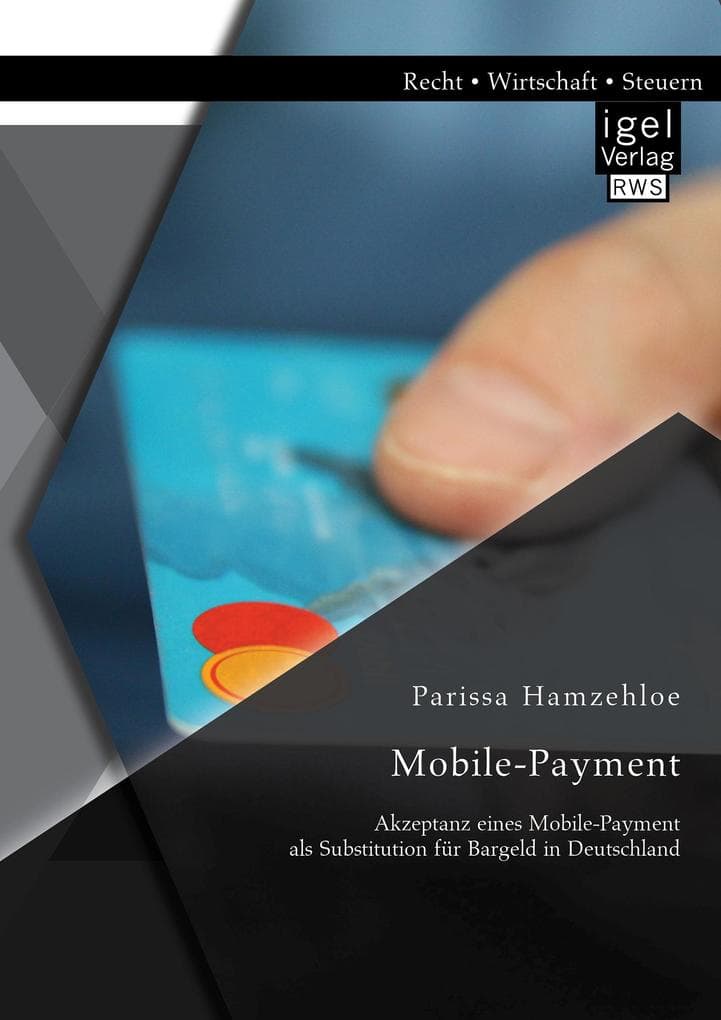 Mobile-Payment: Akzeptanz eines Mobile-Payment als Substitution für Bargeld in Deutschland