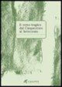Il verso tragico dal Cinquecento al Settecento. Atti del Convegno di studi (Verona, 14-15 maggio 2003)