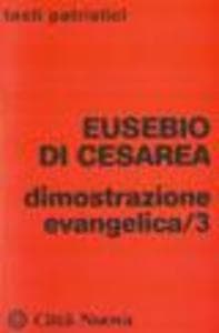 Eusebio di Cesarea: Dimostrazione evangelica