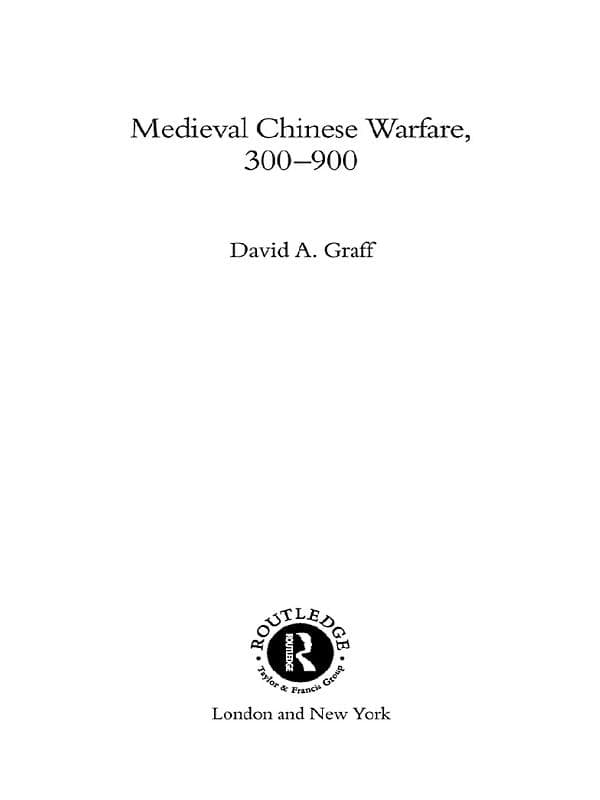 Medieval Chinese Warfare 300-900