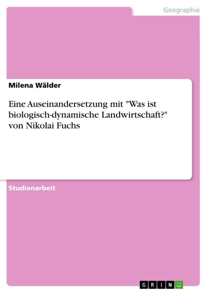 Eine Auseinandersetzung mit "Was ist biologisch-dynamische Landwirtschaft?" von Nikolai Fuchs