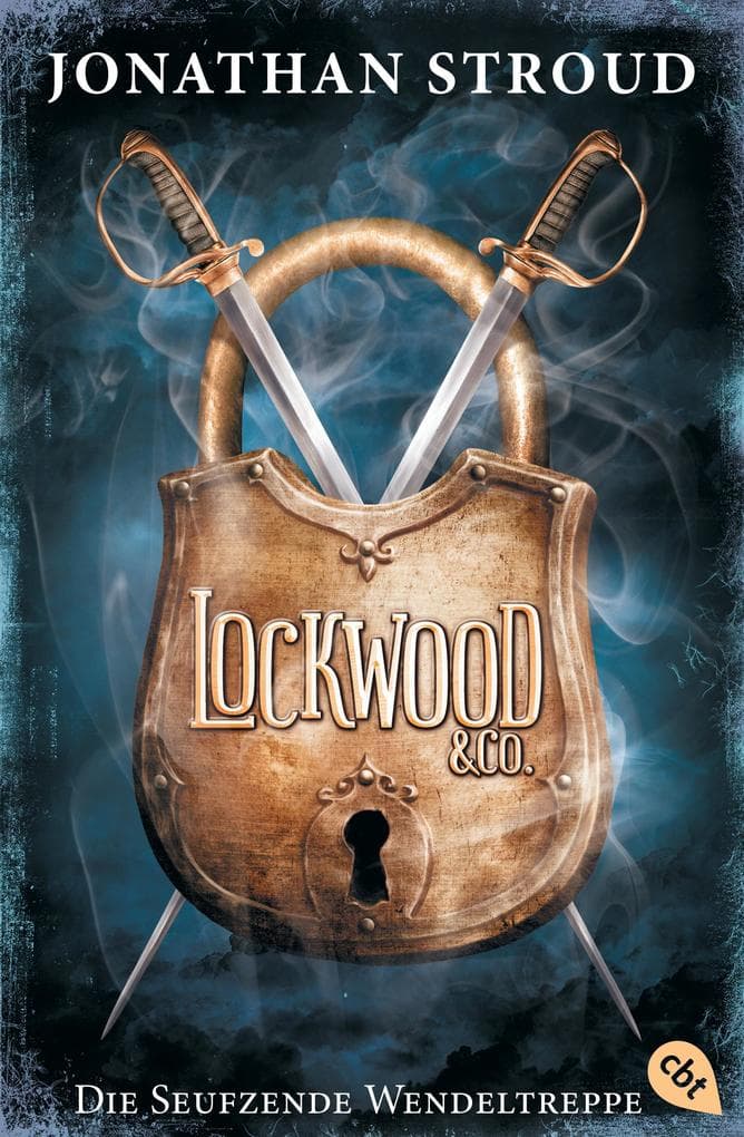 3. Jonathan Stroud: Lockwood & Co. - Die Seufzende Wendeltreppe (ab 12 Jahren)