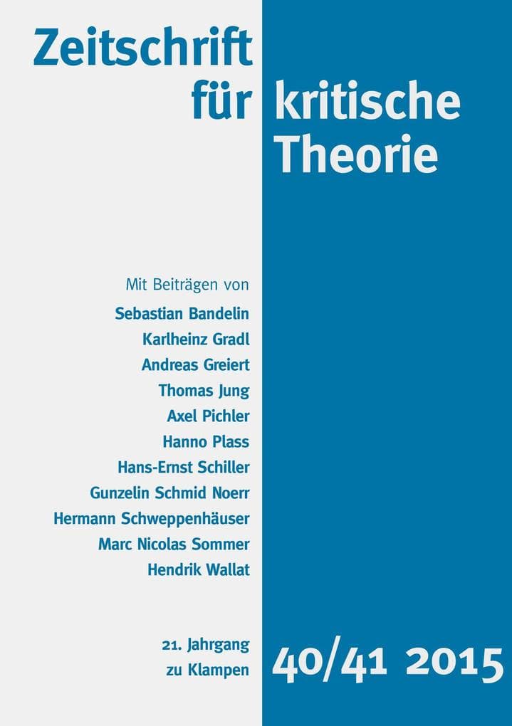 Zeitschrift für kritische Theorie, Heft 40/41: 21. Jahrgang (2015)