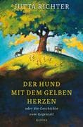 Der Hund mit dem gelben Herzen oder die Geschichte vom Gegenteil
