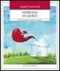Famiglia in gioco. Relazioni di genere e generazioni in famiglia