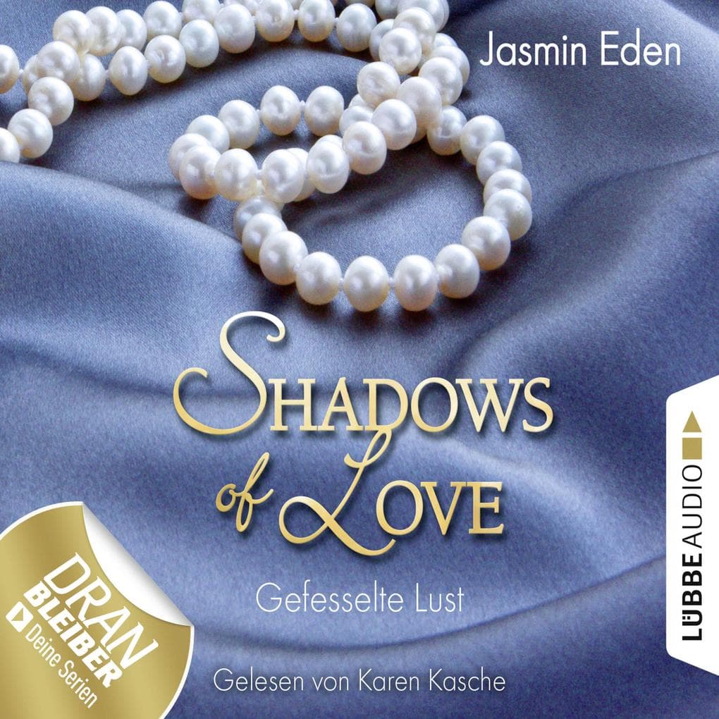 Shadows of Love 02. Gefesselte Lust