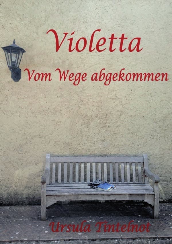 Violetta: Vom Wege abgekommen