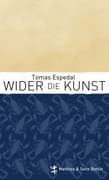Wider die Kunst